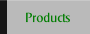 Products.
