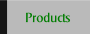 Products.